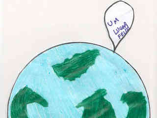 Desenho do planeta terra, com um balãozinho onde se lê "um lugar feliz"